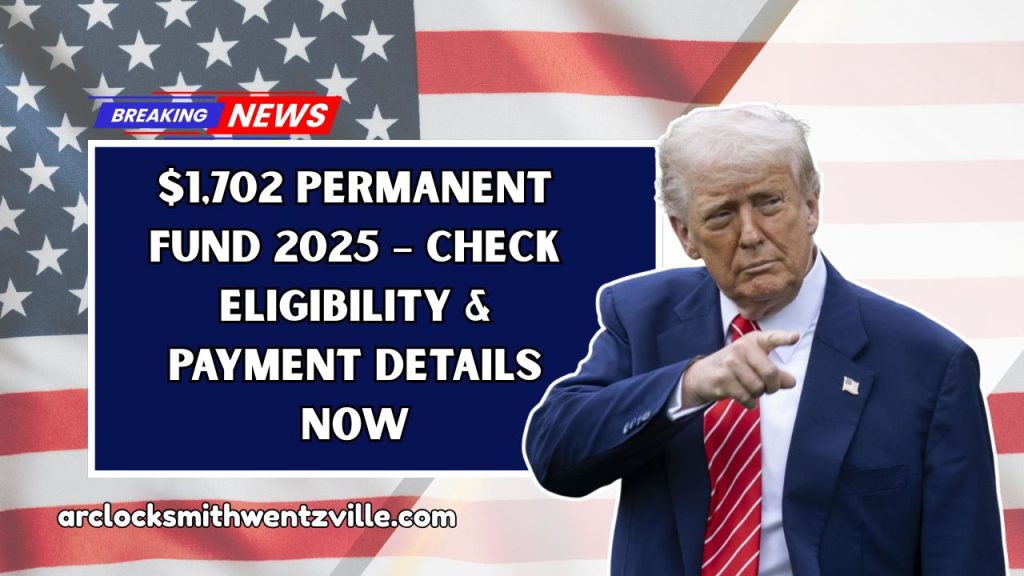 $1,702 Permanent Fund 2025 – Check Eligibility & Payment Details Now