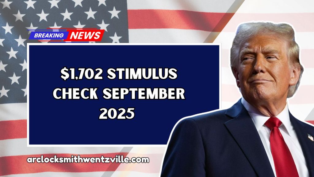 $1,702 Stimulus Check September 2025