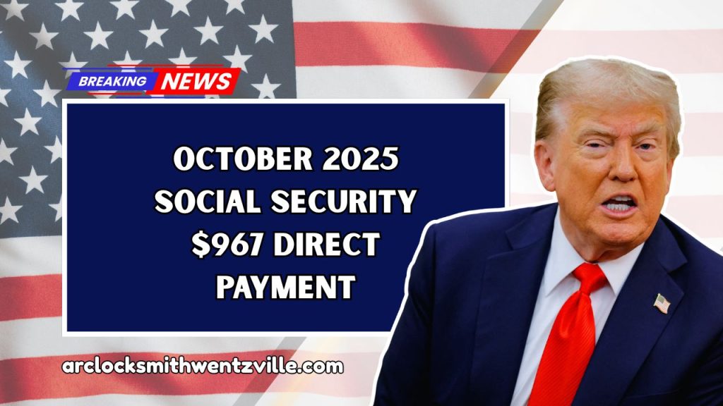 October 2025 Social Security $967 Direct Payment