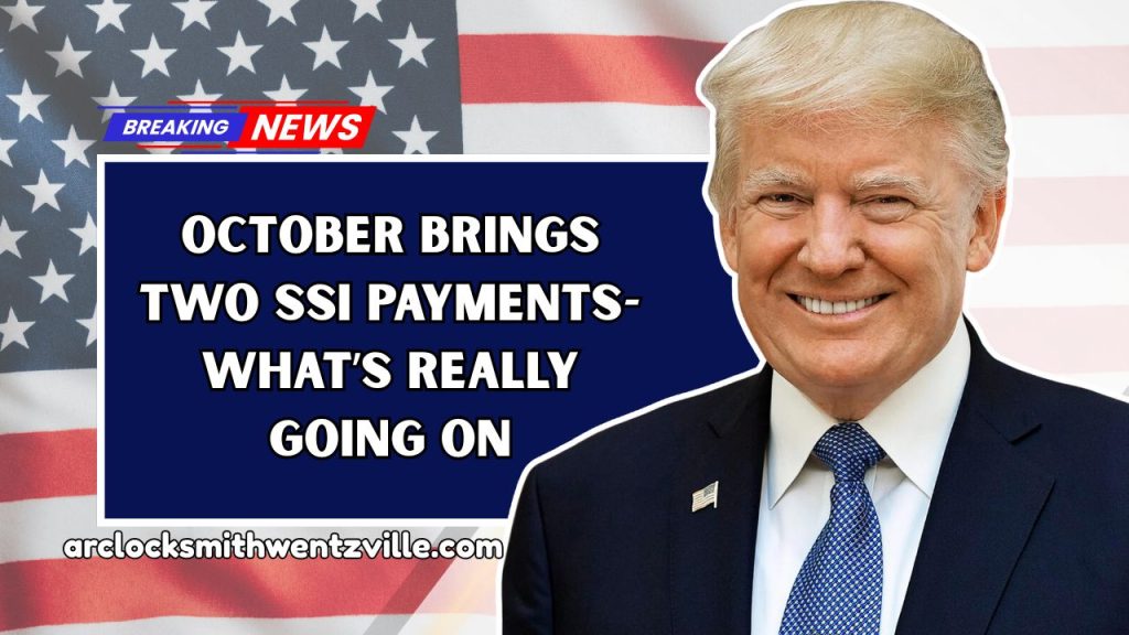 October Brings Two SSI Payments- What’s Really Going On