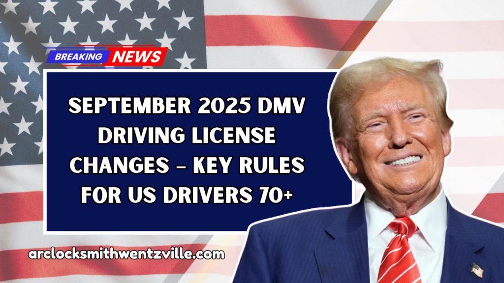 September 2025 DMV Driving License Changes – Key Rules For US Drivers 70+